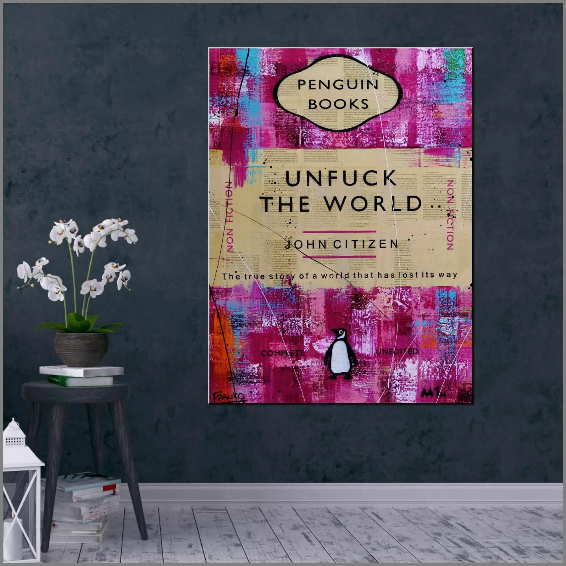 Unfuck It All 75cm x 100cm Unfuck The World Urban Pop Book Club Painting (SOLD)
